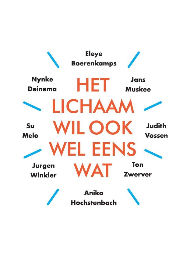 Het lichaam wil ook wel eens wat