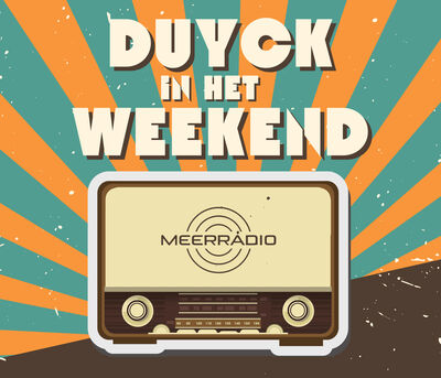 MeerRadio: Duyck in ’t Weekend Live