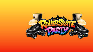 Rollerskate Party