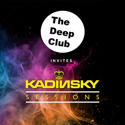 The Deep Club invites Kadinsky Sessions